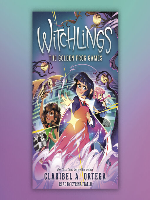 Title details for The Golden Frog Games (Witchlings 2) by Claribel A. Ortega - Wait list